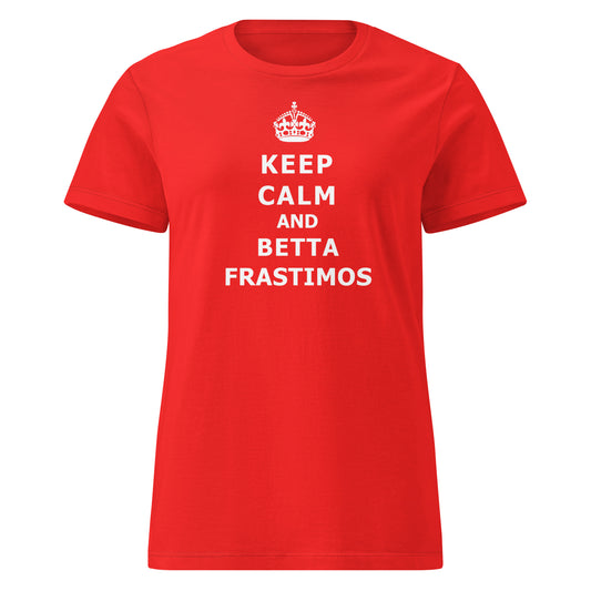 KEEP CALM AND BETTA FRASTIMOS